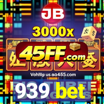 939 bet